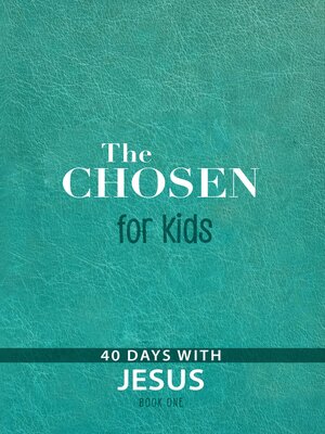 cover image of The Chosen for Kids – Book One